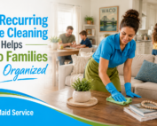 sallysmaidservice-Why Recurring House Cleaning Helps Waco Families Stay Organized