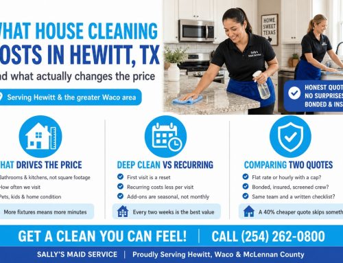 What House Cleaning Costs in Hewitt, TX (and What Actually Changes the Price)